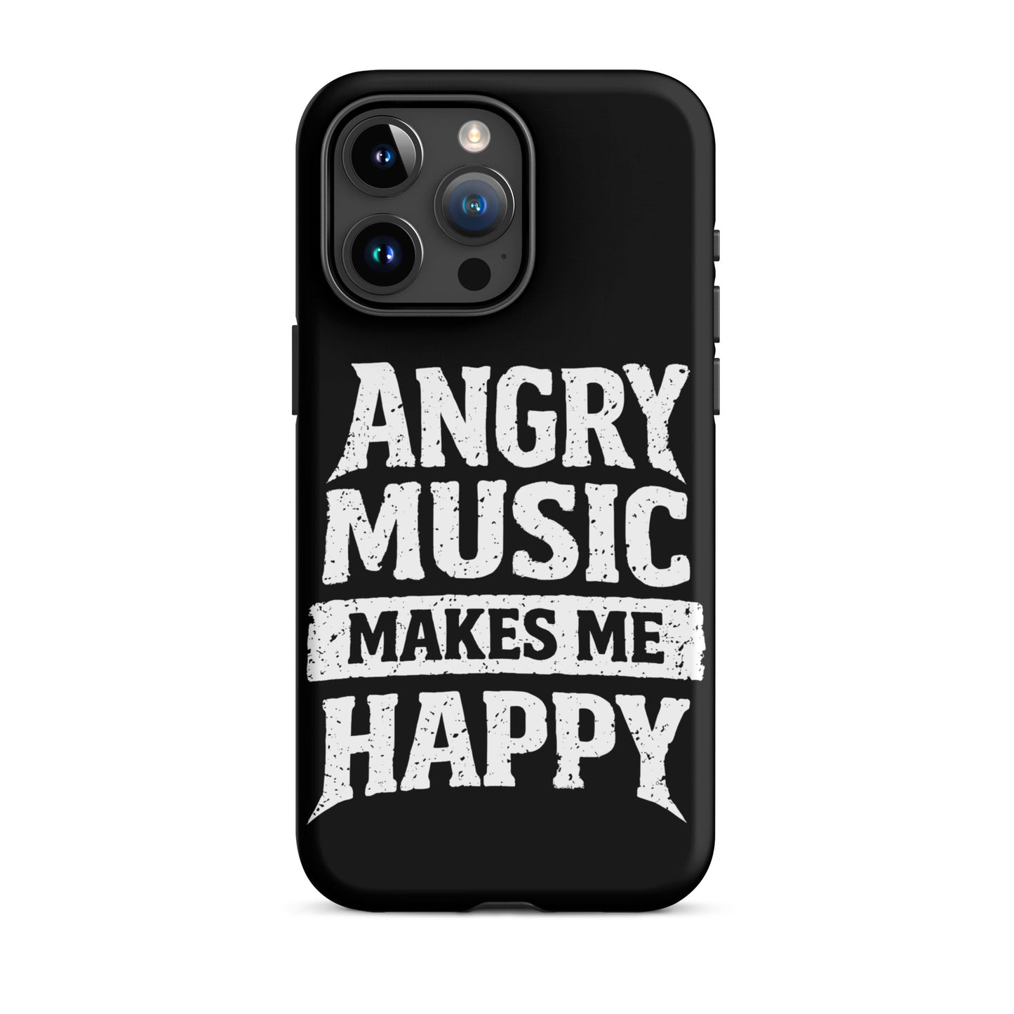 Angry Music Makes Me Happy Tough iPhone Case