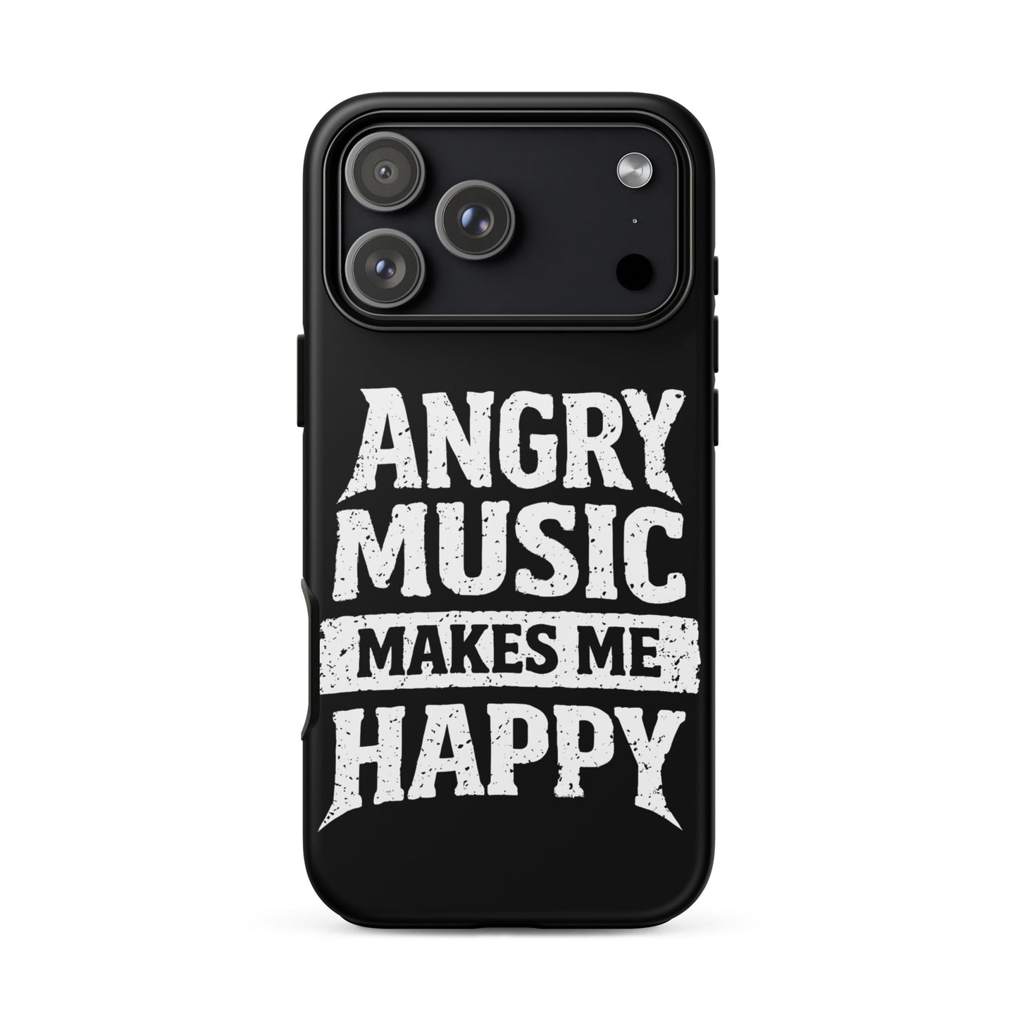 Angry Music Makes Me Happy Tough iPhone Case