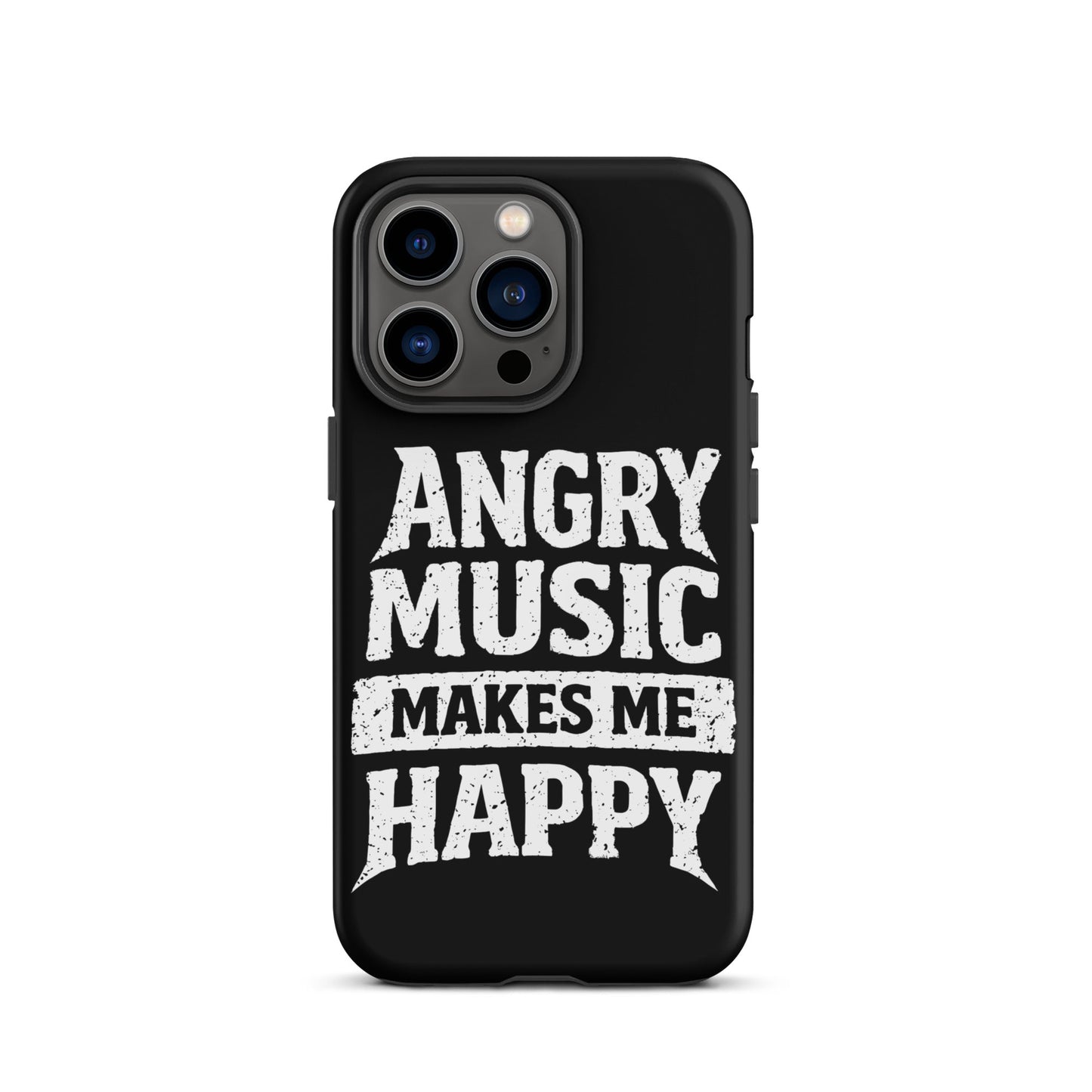 Angry Music Makes Me Happy Tough iPhone Case