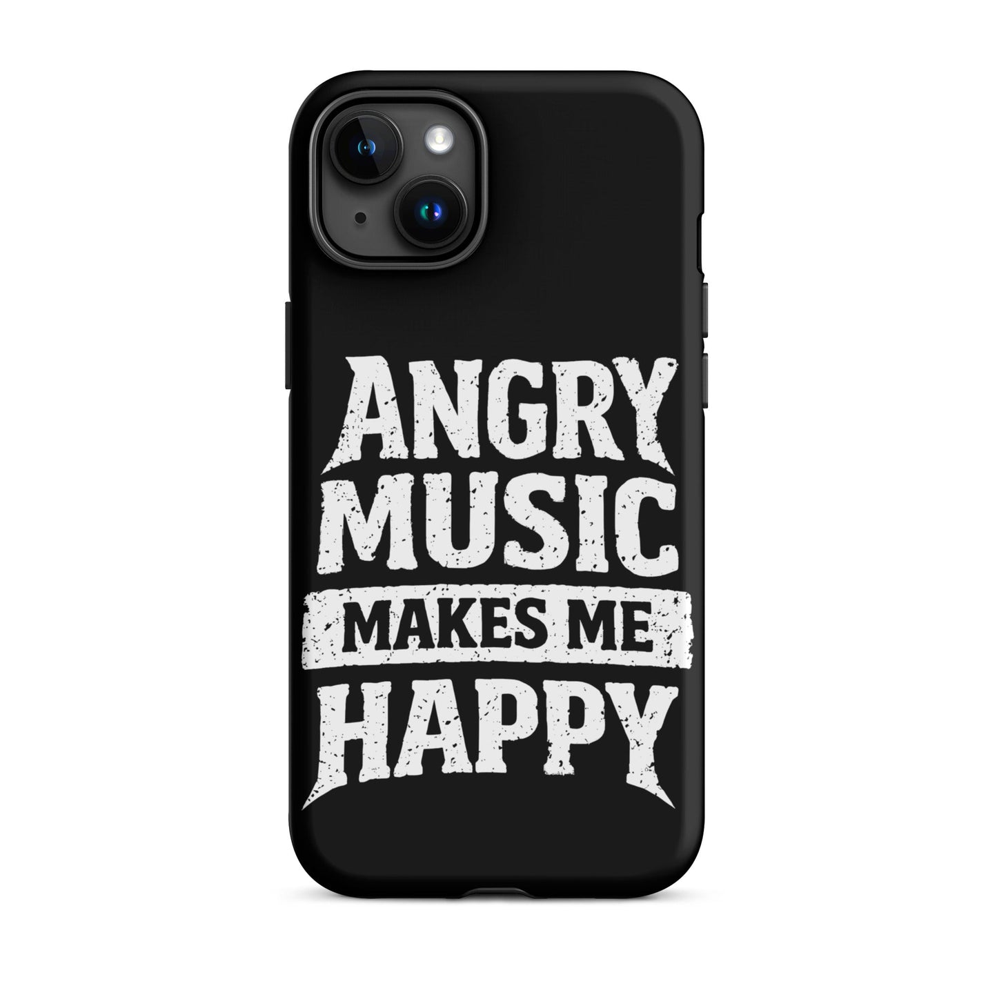 Angry Music Makes Me Happy Tough iPhone Case