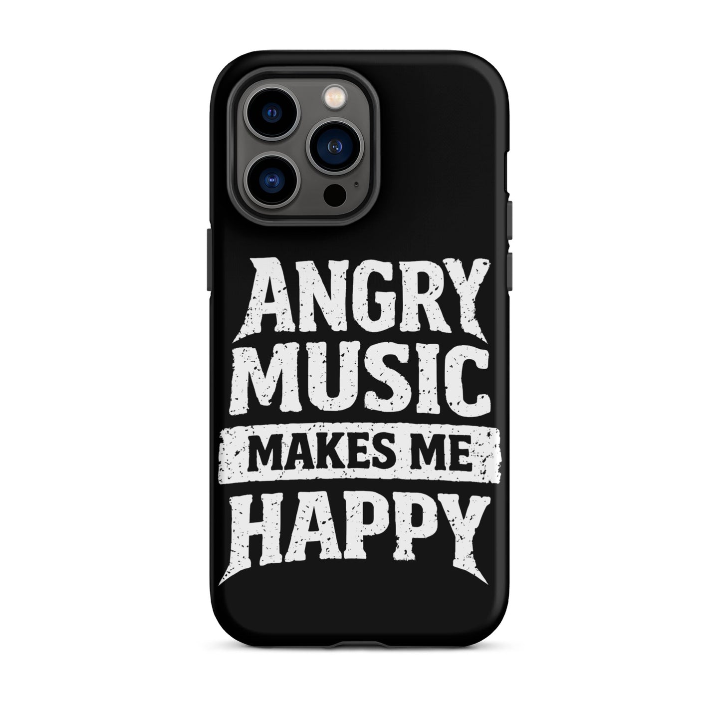Angry Music Makes Me Happy Tough iPhone Case
