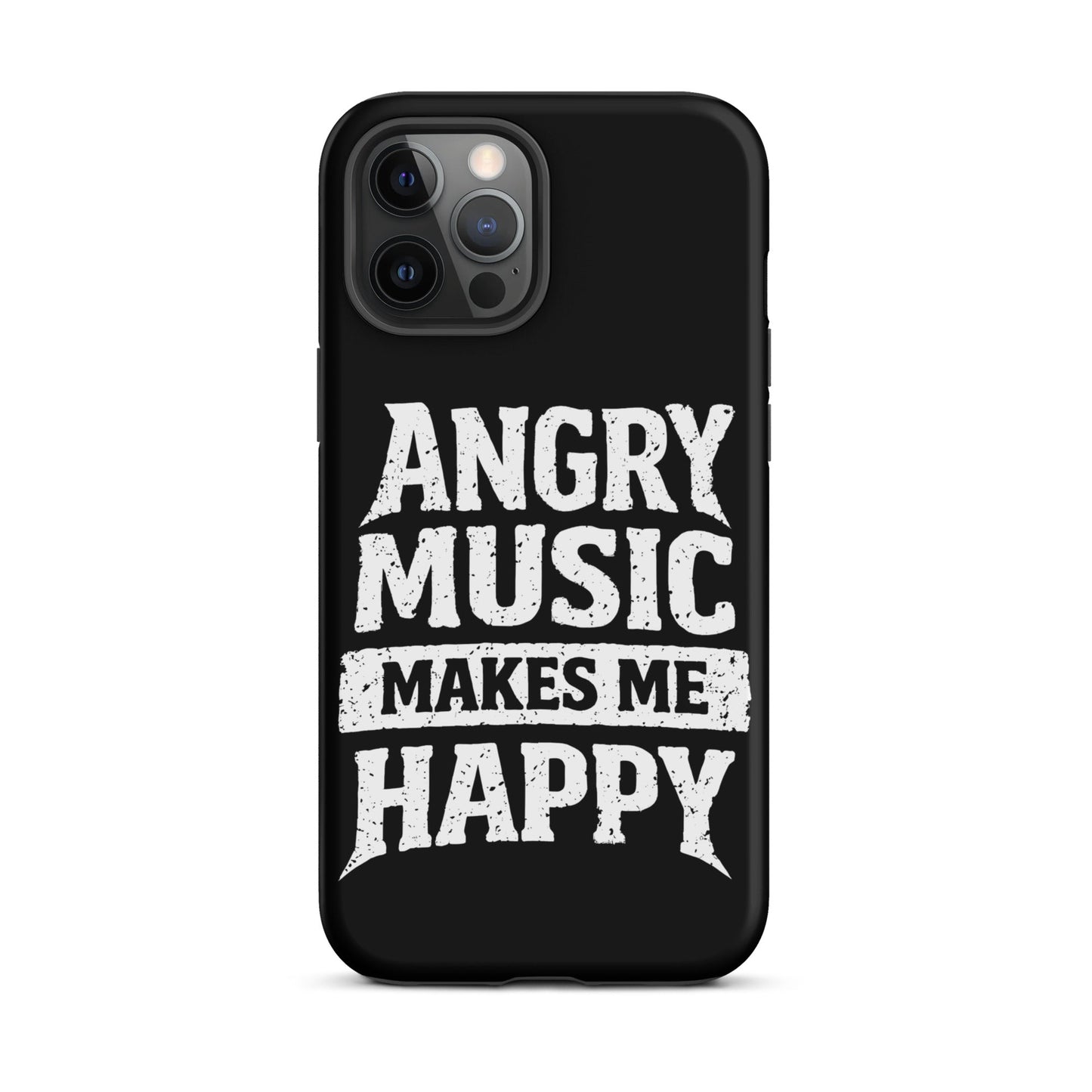 Angry Music Makes Me Happy Tough iPhone Case