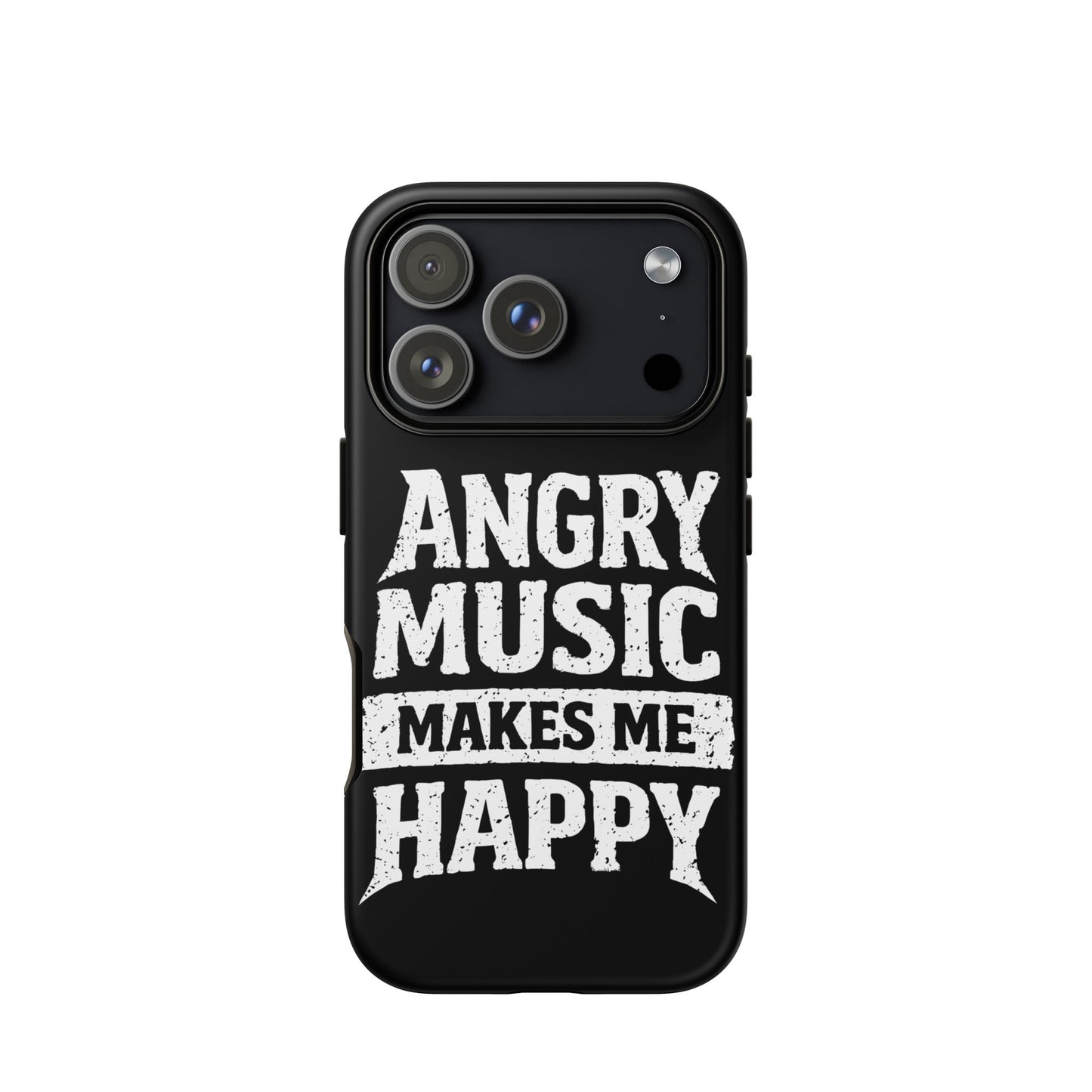 Angry Music Makes Me Happy Tough iPhone Case
