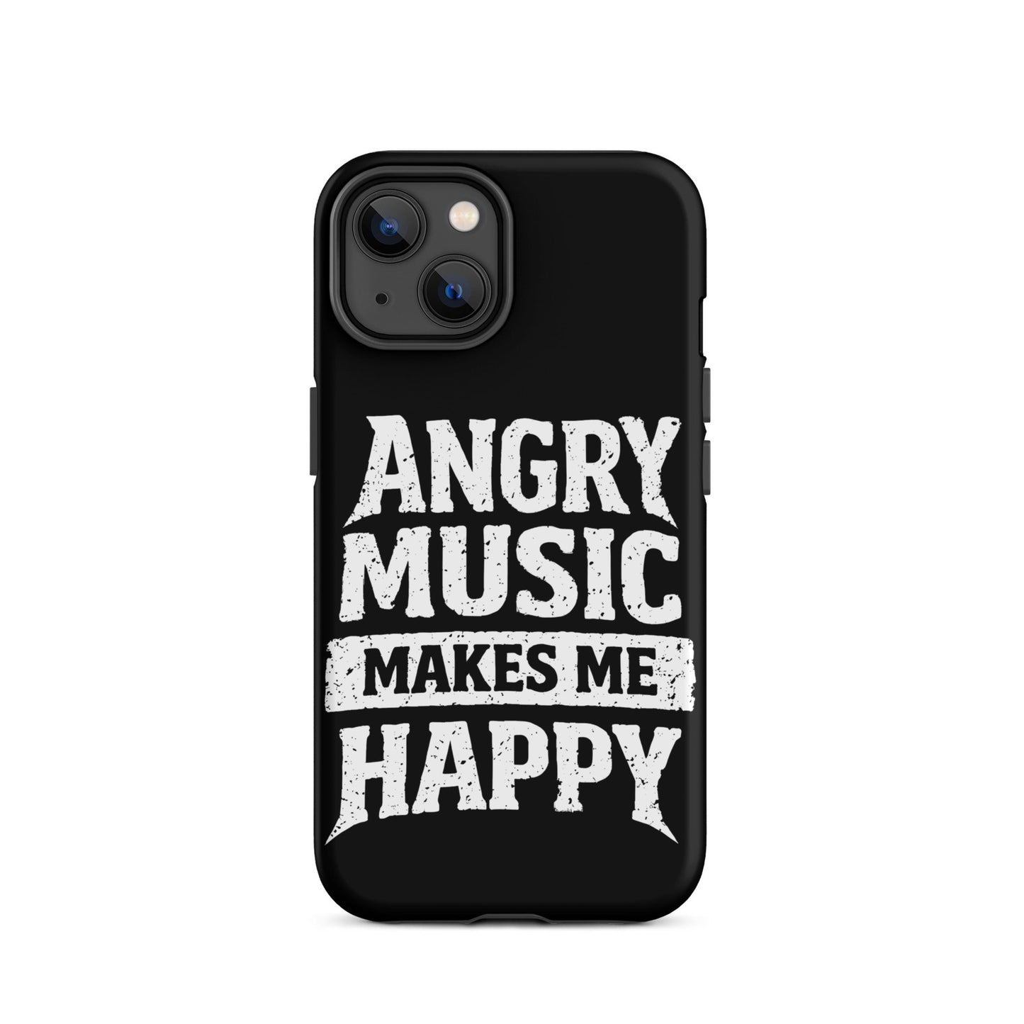 Angry Music Makes Me Happy Tough iPhone Case