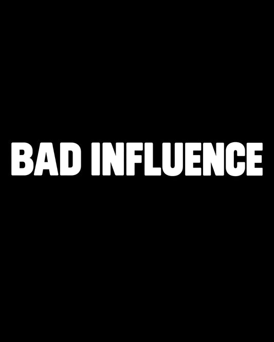 Bad Influence Crop Top