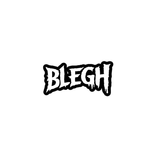 BLEGH Sticker