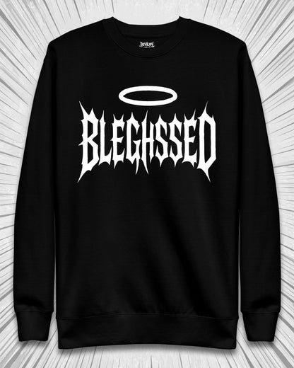 BLEGHSSED Sweatshirt