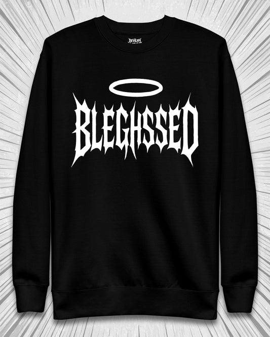 BLEGHSSED Sweatshirt