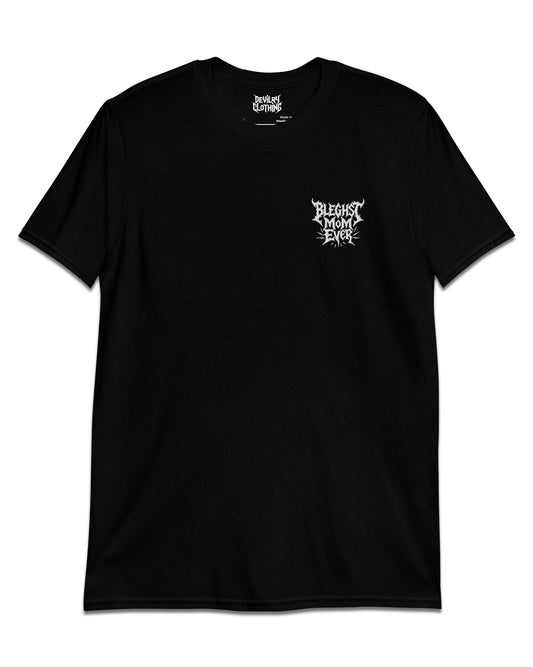 BLEGHst Mom Ever – Embroidered T-Shirt