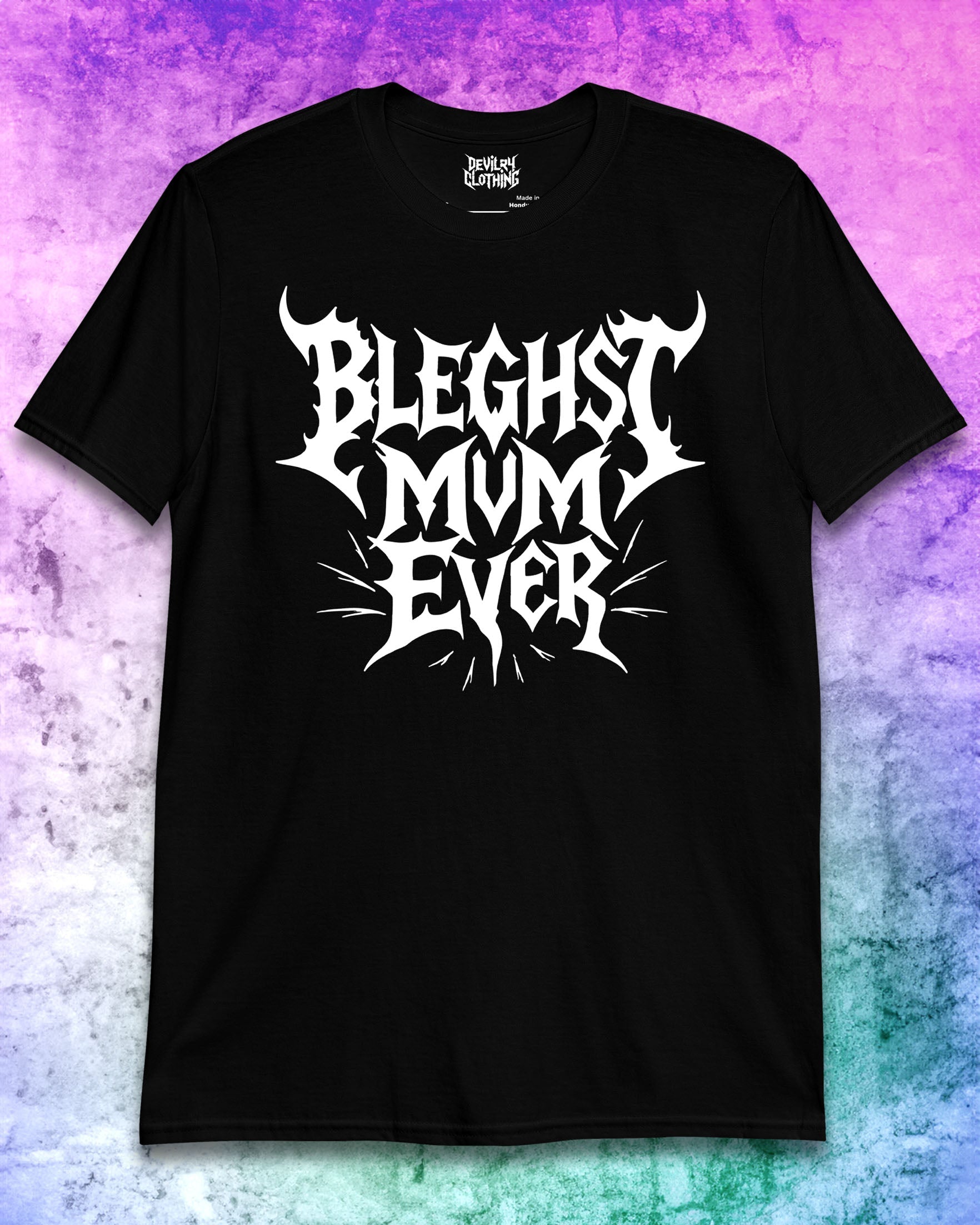 Bleghst Mum Ever T-Shirt