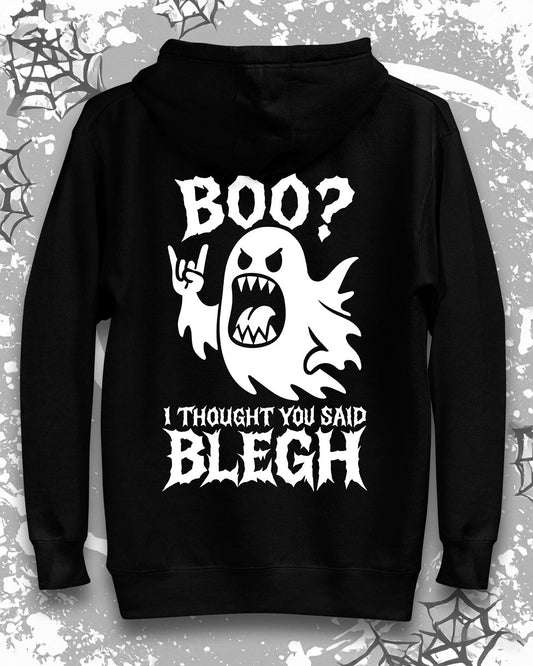 BOO? I Thought You Said BLEGH Hoodie