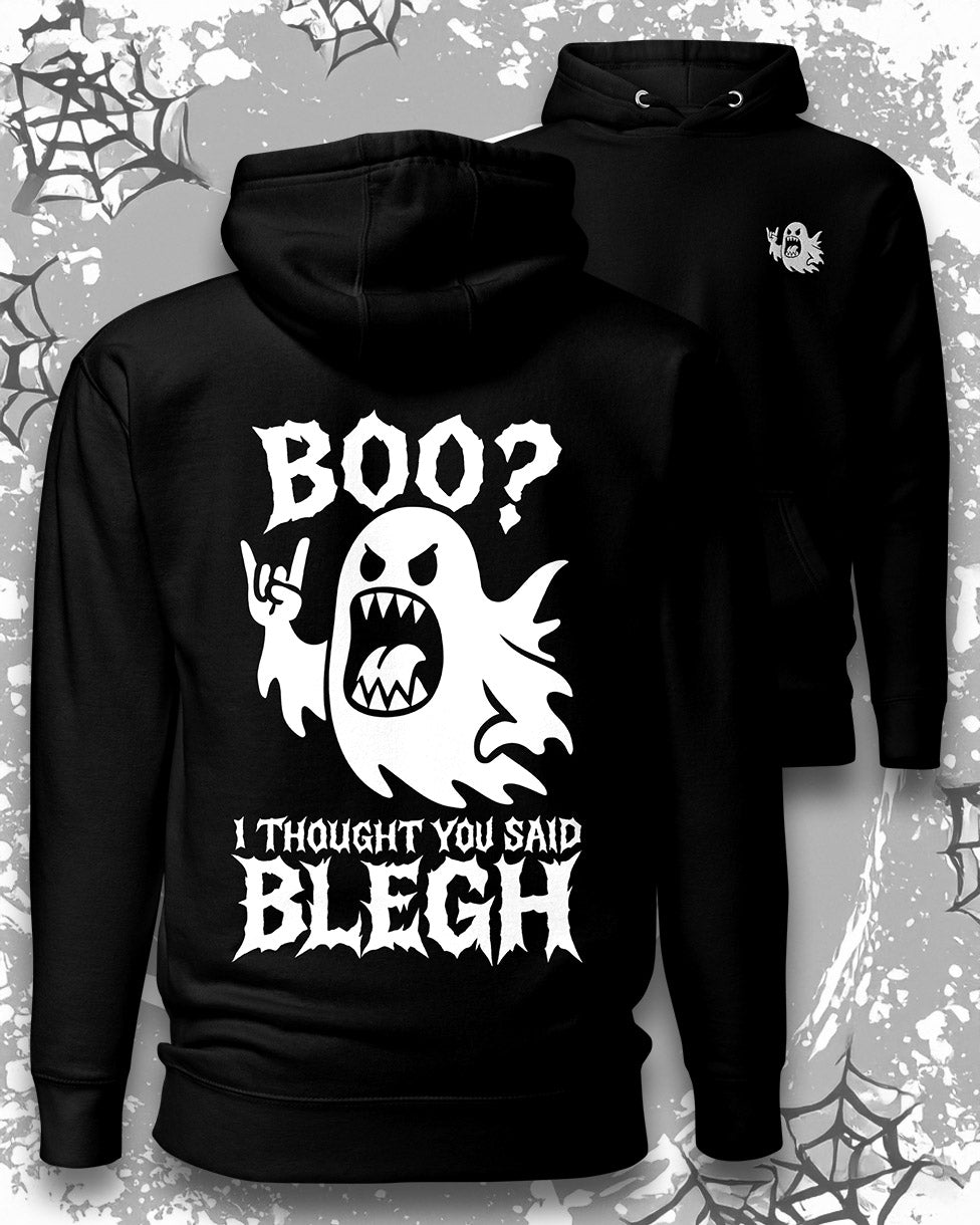 BOO? I Thought You Said BLEGH Hoodie