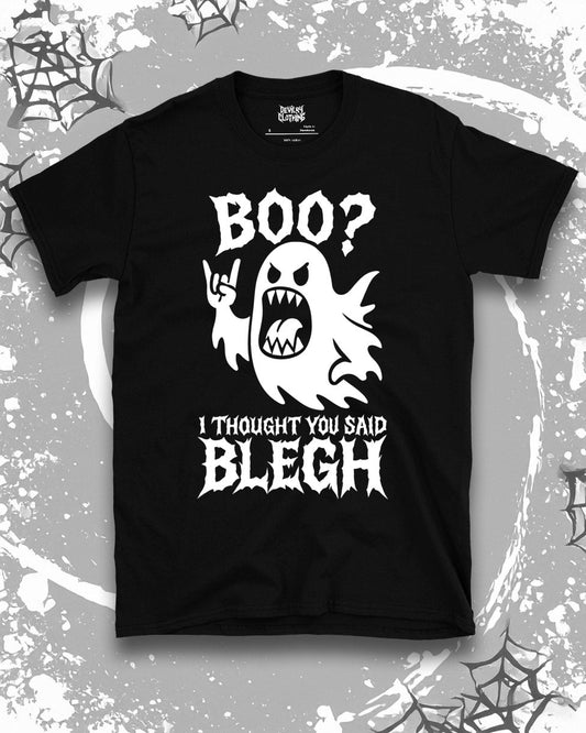 BOO? I Thought You Said BLEGH T-Shirt