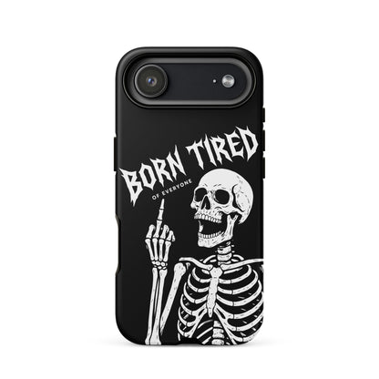 BORN TIRED Tough Phone Case for iPhone®