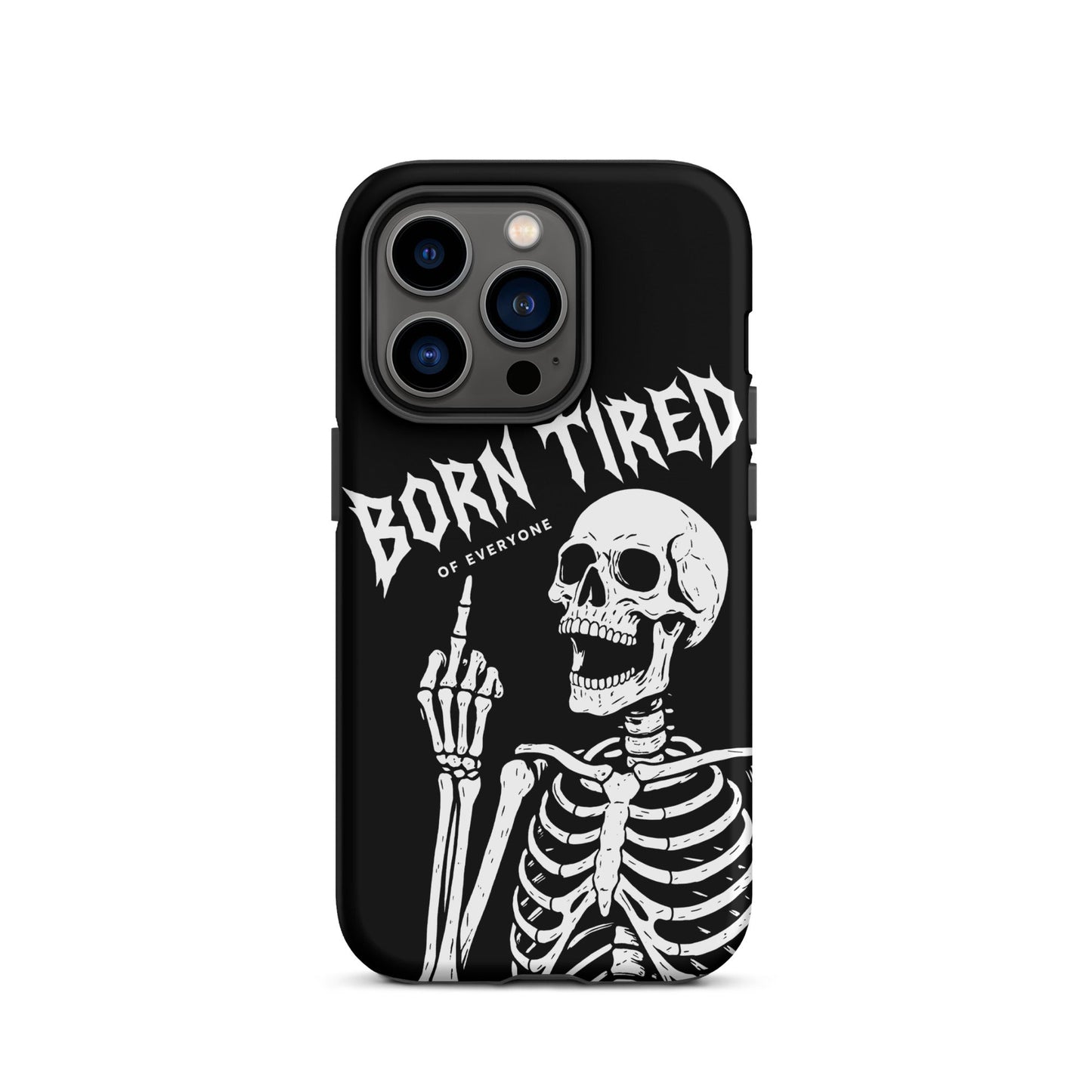 BORN TIRED Tough Phone Case for iPhone®
