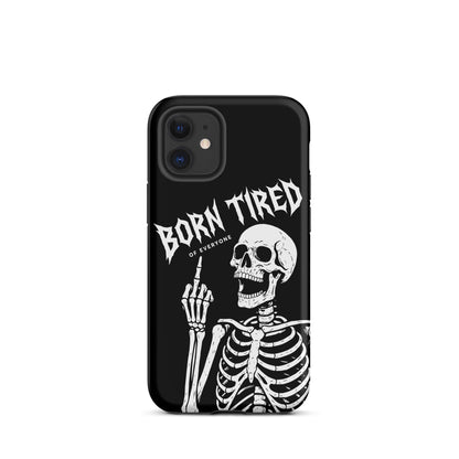 BORN TIRED Tough Phone Case for iPhone®