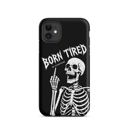 BORN TIRED Tough Phone Case for iPhone®