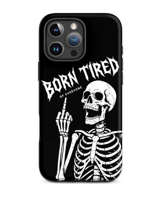 BORN TIRED Tough Phone Case for iPhone®