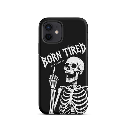 BORN TIRED Tough Phone Case for iPhone®