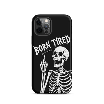 BORN TIRED Tough Phone Case for iPhone®