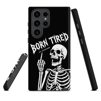 BORN TIRED Tough phone case for Samsung®