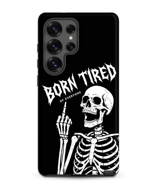 BORN TIRED Tough phone case for Samsung®