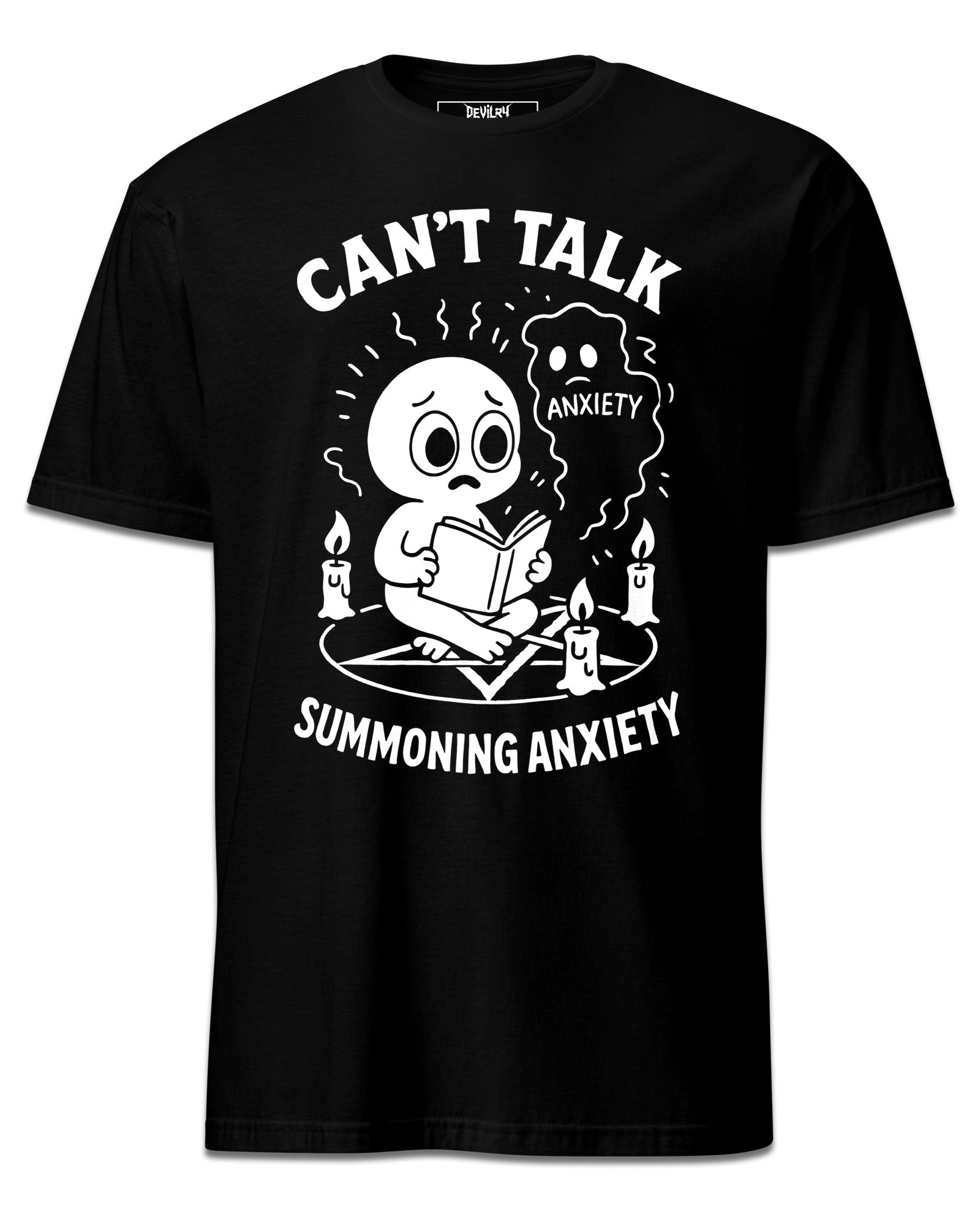 CAN’T TALK, SUMMONING ANXIETY T-Shirt