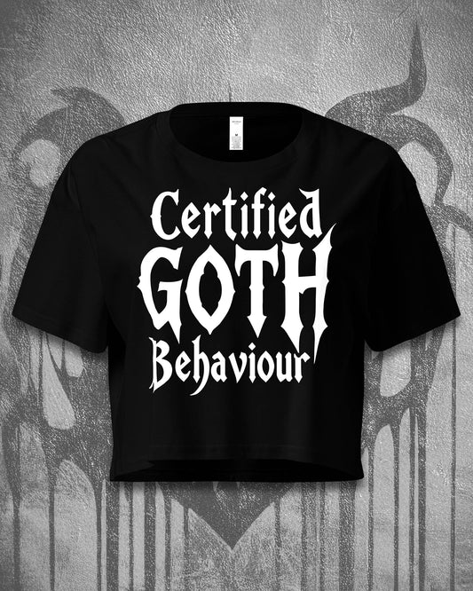 Certified GOTH Behaviour Crop Top