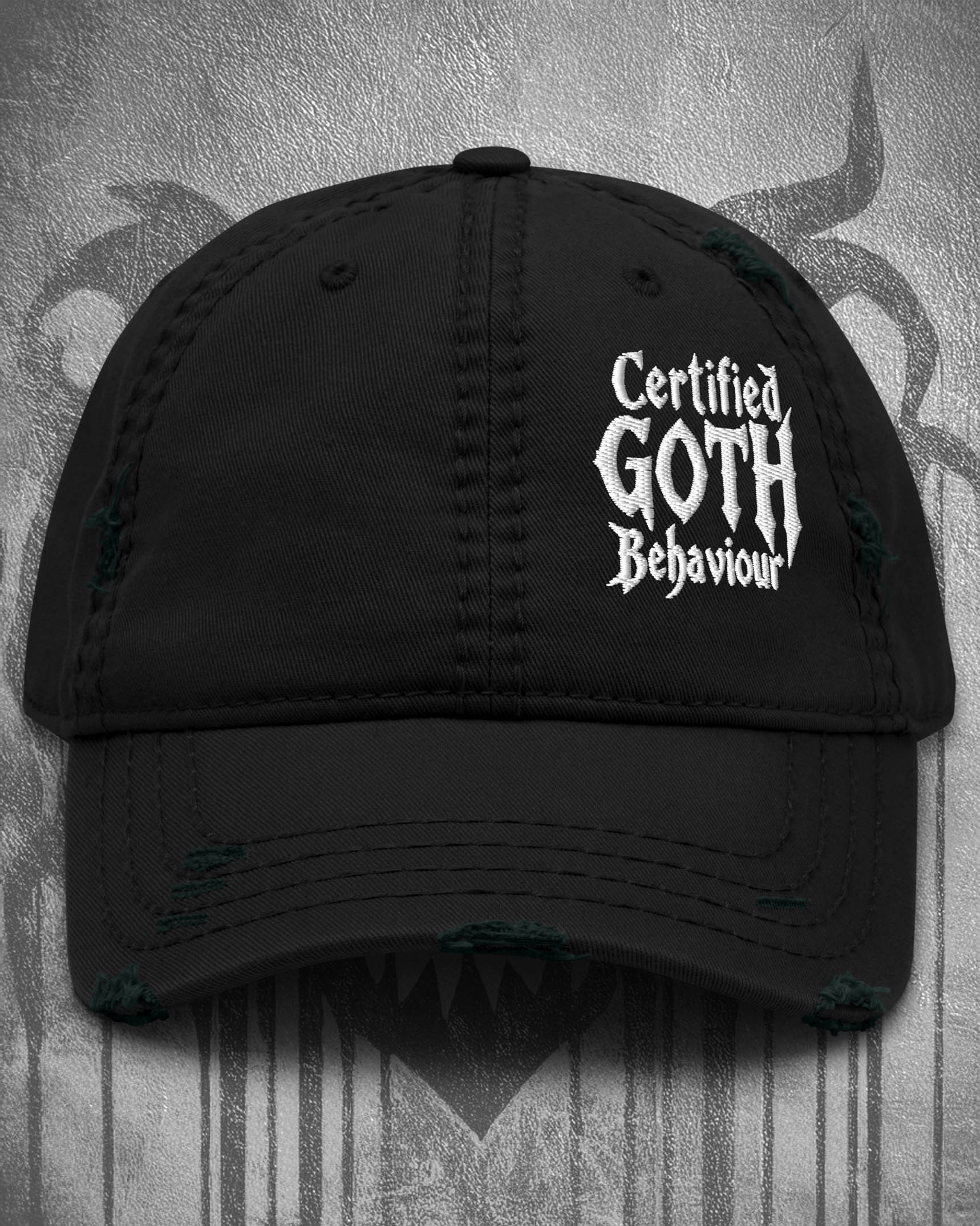 Certified Goth Behaviour Distressed Dad Hat