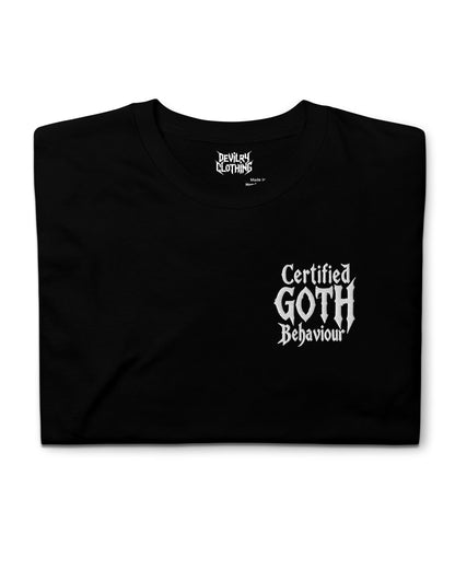 Certified Goth Behaviour Everyday Tee