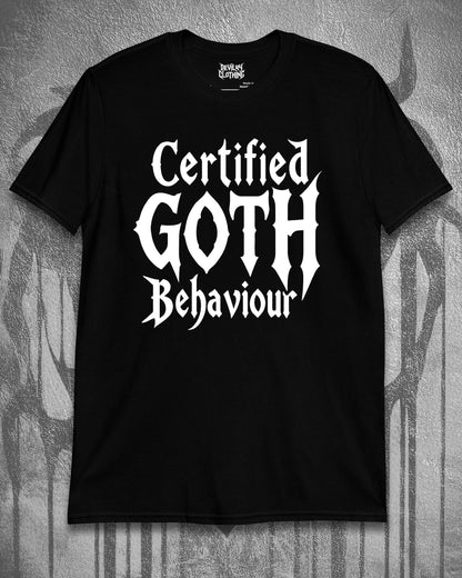 Certified Goth Behaviour T-Shirt