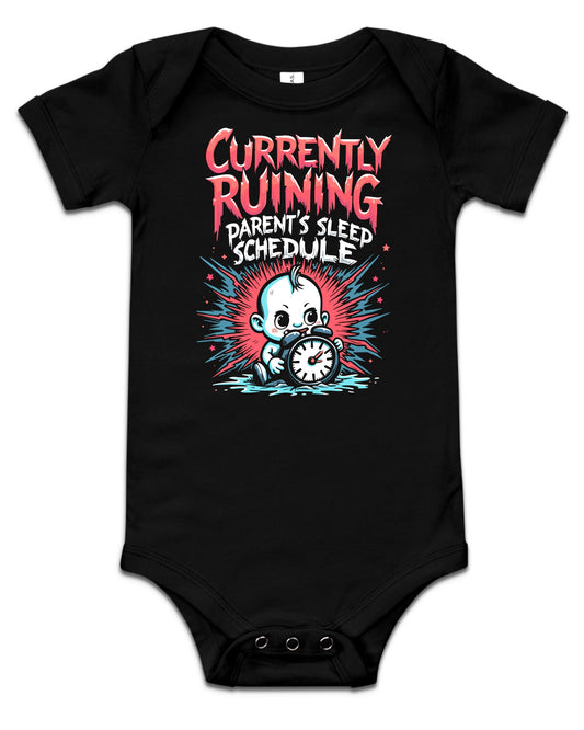 Currently Ruining Parent's Sleep Schedule Baby Bodysuit