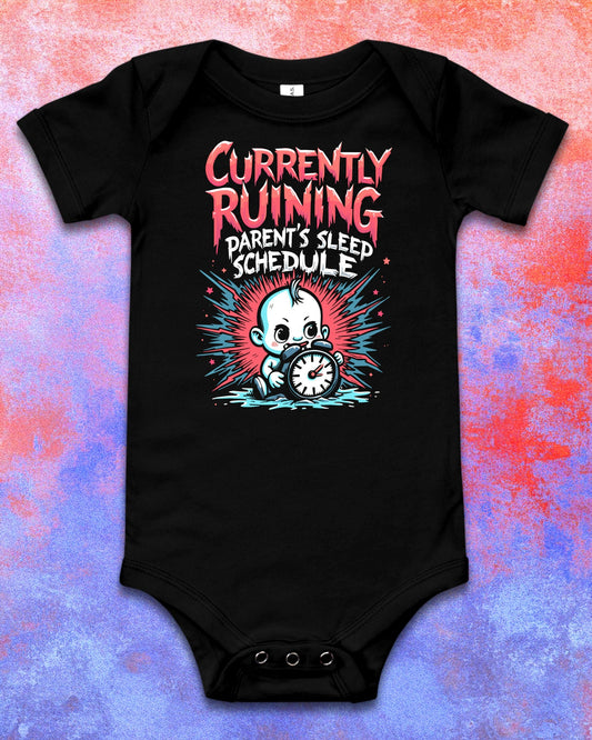 Currently Ruining Parent's Sleep Schedule Baby Bodysuit