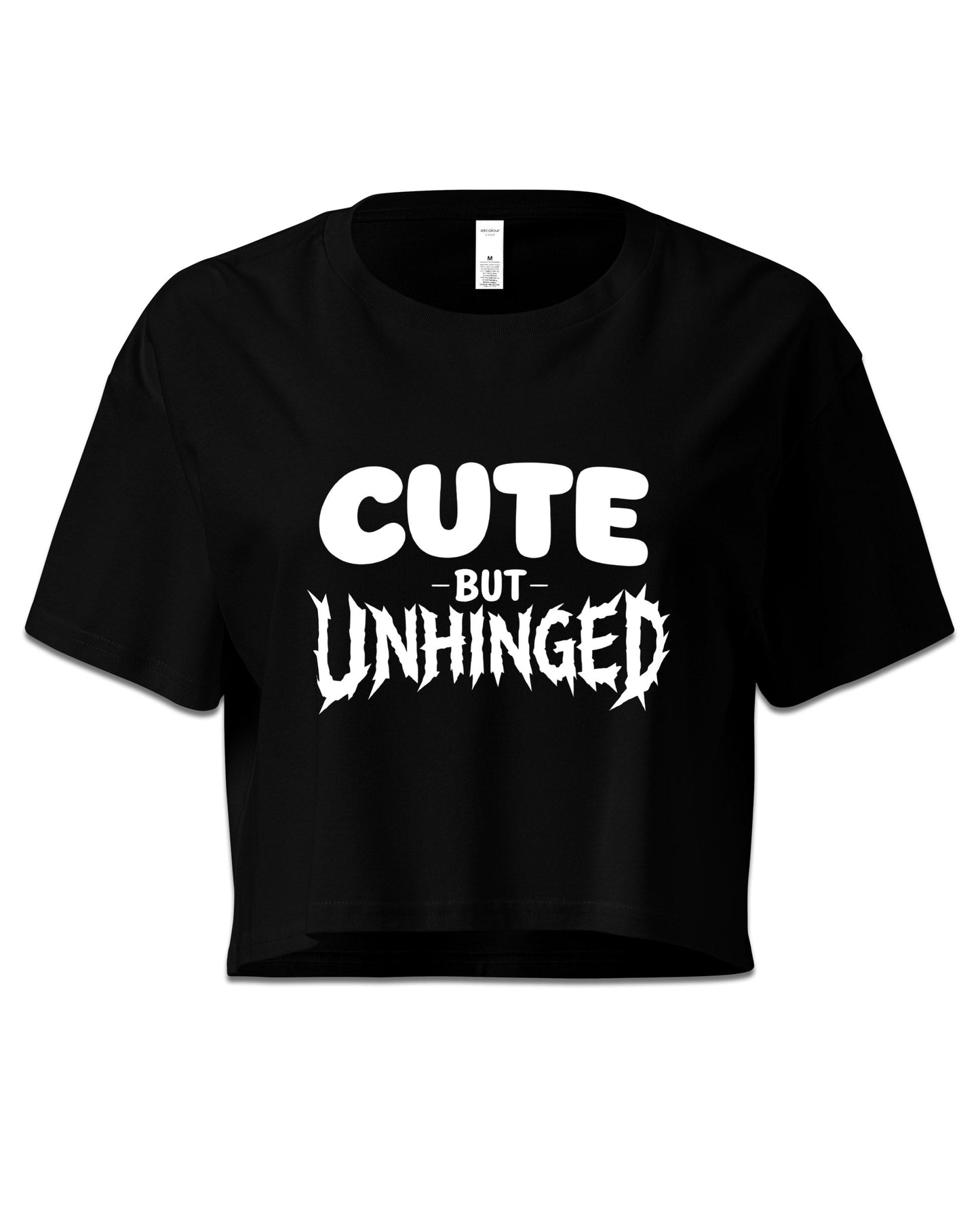 CUTE but UNHINGED Crop Top