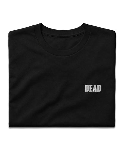 DEAD Everyday Tee