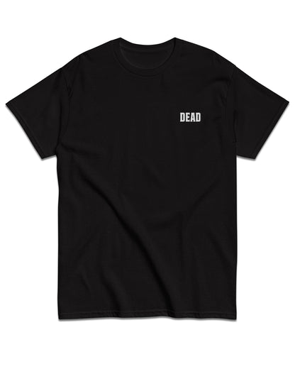 DEAD Everyday Tee