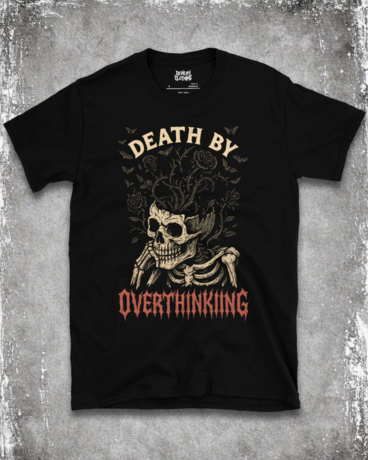 DEATH BY OVERTHINKING T-Shirt