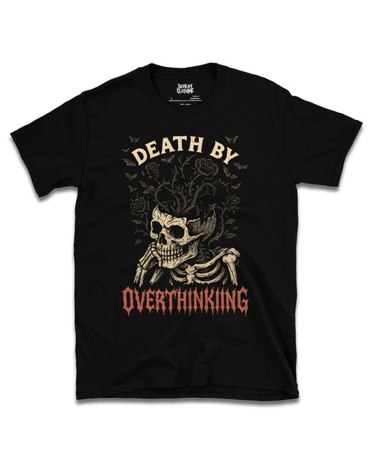 DEATH BY OVERTHINKING T-Shirt