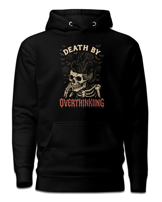 DEATH BY OVERTHINKING Hoodie