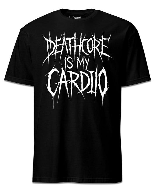 DEATHCORE IS MY CARDIO T-Shirt