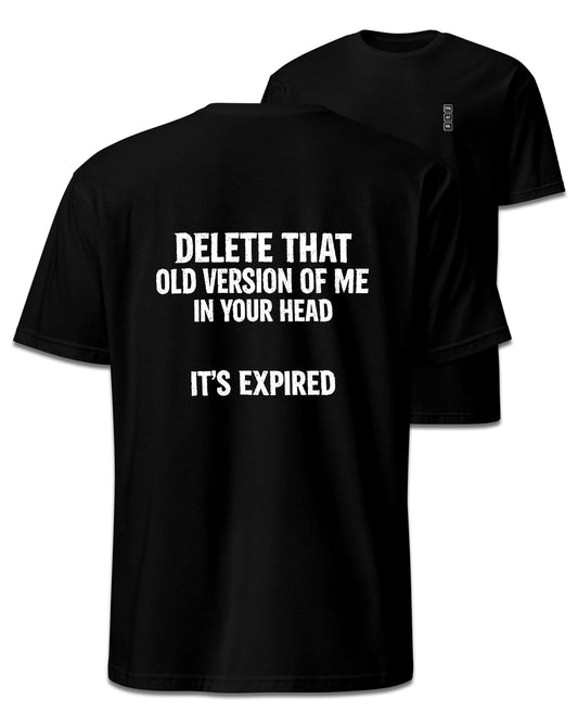 Delete That Old Version T-Shirt (back print)