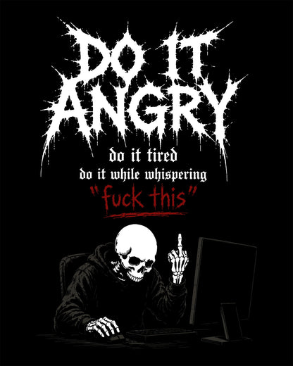 Do It Angry T-Shirt