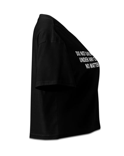 DO NOT GIVE ME A CIGARETTE Crop Top