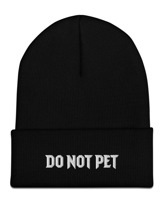 Do Not Pet Beanie