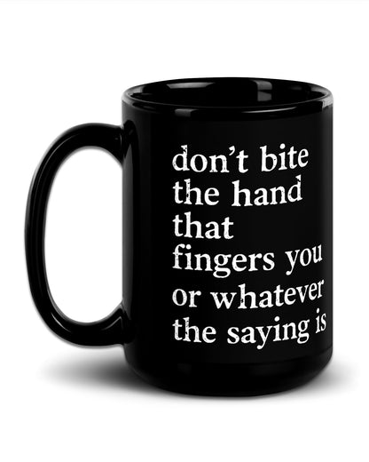 Don’t Bite The Hand Mug