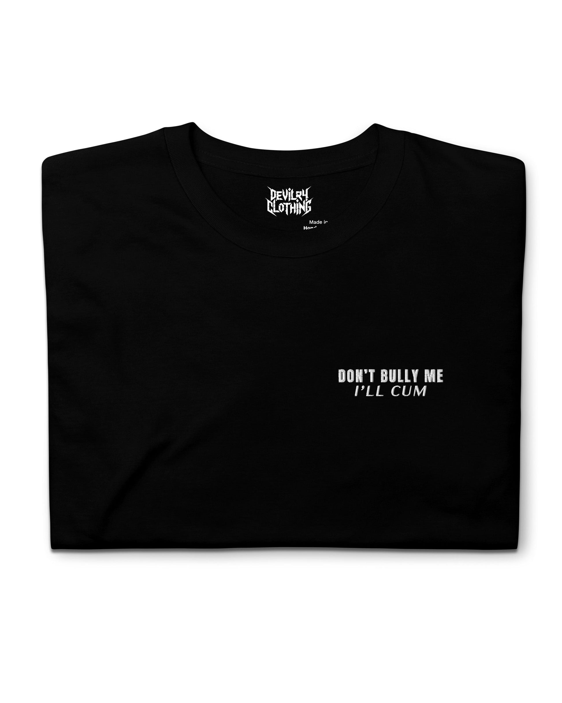 Don’t Bully Me Everyday Tee