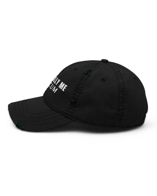 Don't Bully Me I'll Cum Distressed Dad Hat