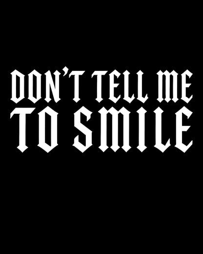 Don’t Tell Me T-Shirt
