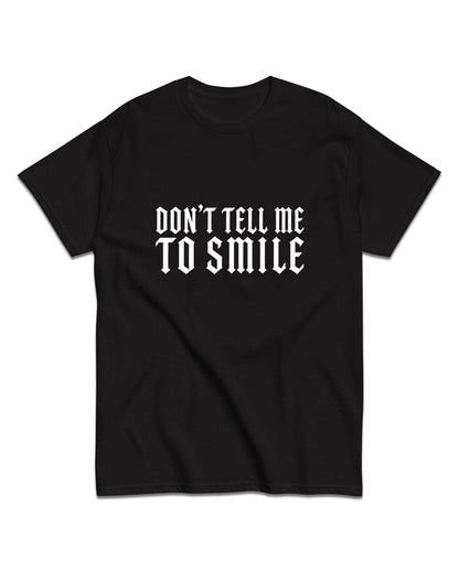 Don’t Tell Me T-Shirt