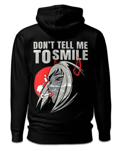 Don’t Tell Me To Smile Hoodie